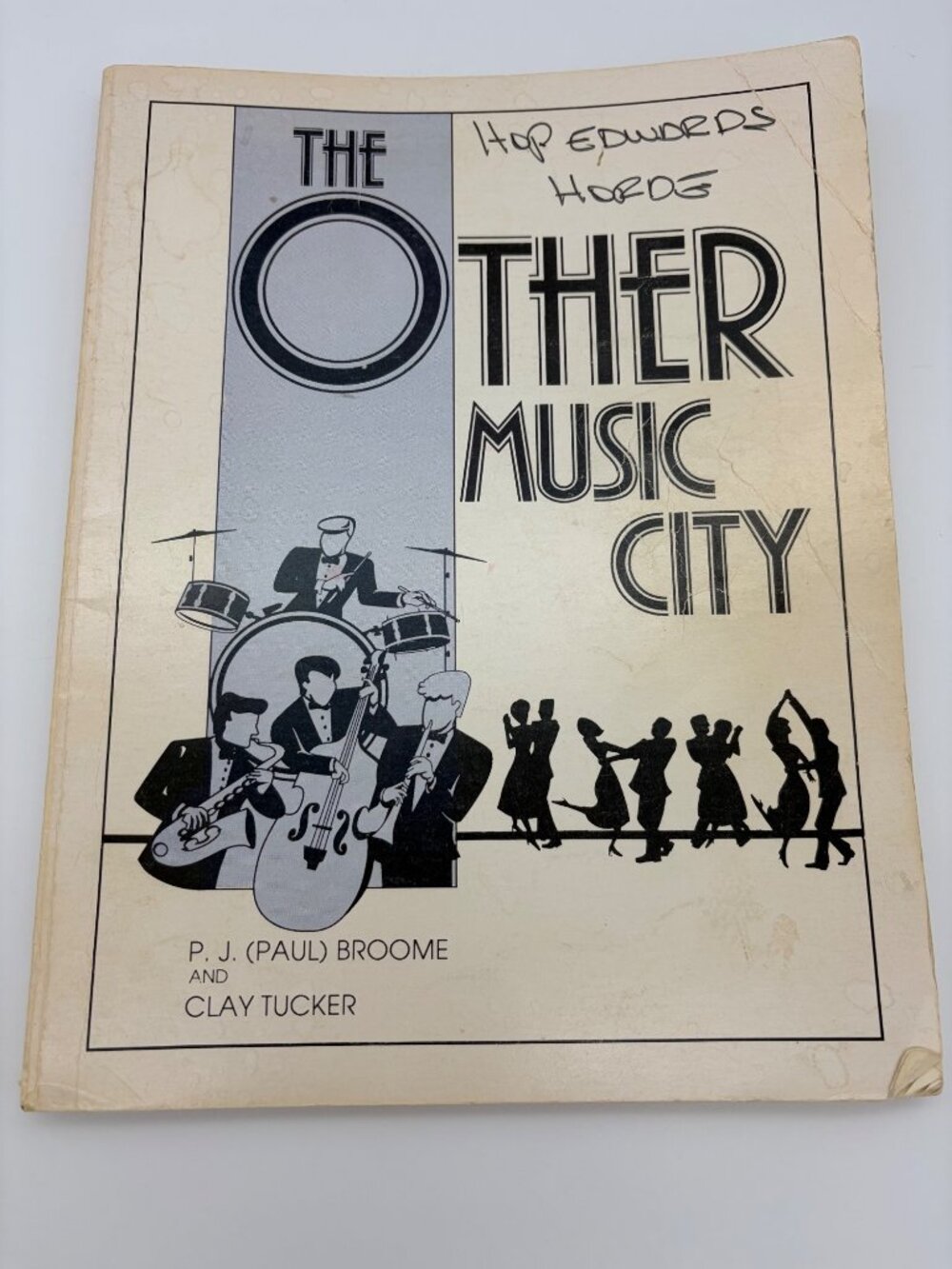 1990 The Other Music City Nashville Jazz Dance Bands P J Broome Clay Tucker Book